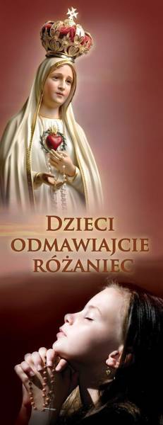 Baner na różaniec święty "Dzieci odmawiajcie różaniec" 50x130 cm