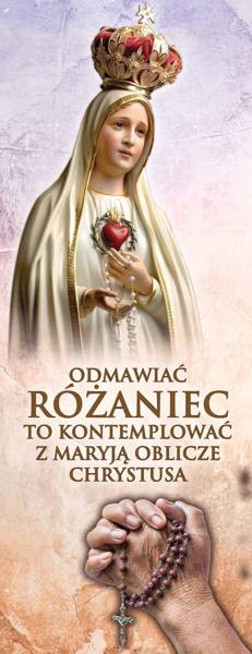 Baner na różaniec święty "Odmawiać różaniec to kontemplować z ..." 50x130 cm