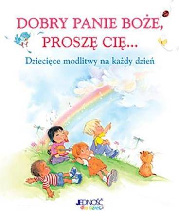 Książka dla dzieci "Dobry Panie Boże Proszę Cię"